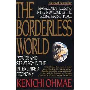   in the New Logic of the Global Marketplace Kenichi Ohmae Books