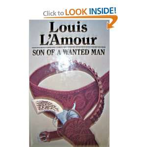  Son of a Wanted Man (9780896215610) Louis LAmour Books