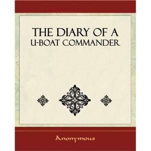  The Diary of a U Boat Commander   1920 (9781594623882 