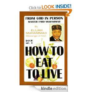 How To Eat To Live   Book 1 Elijah Muhammad  Kindle Store
