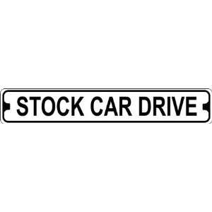  Stock Car Drive Novelty Metal Street Sign