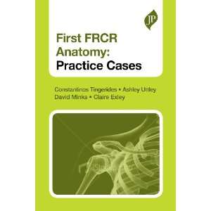  First Frcr Anatomy Practice Cases (Postgrad Exams 