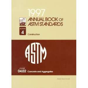 Annual Book of Astm Standards Section 4  Construction  Concrete 