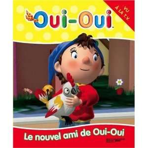  Oui Oui Le Nouvel Ami De Oui Oui (French Edition 