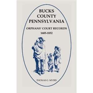  Bucks County, Pennsylvania Orphans Court Records 1685 