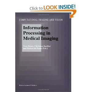  Processing in Medical Imaging (Computational Imaging and Vision 