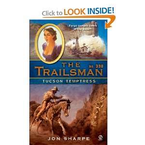 The Trailsman #330 Tucson Temptress and over one million other books 