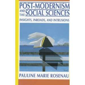  Post Modernism and the Social Sciences Insights, Inroads 