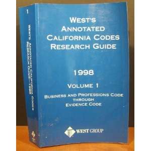  Wests Annotated California Codes Research Guide Volume I Business 