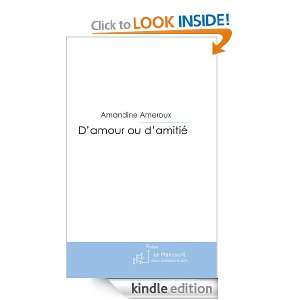 amour ou damitié (French Edition) Amandine Ameroux  