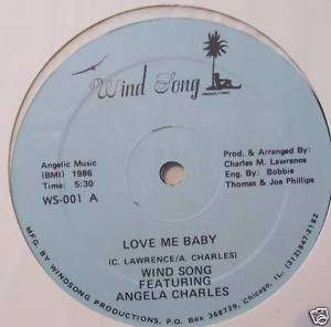 WINDSONG / ANGELA CHARLES Love Me Baby   12 Single USA  