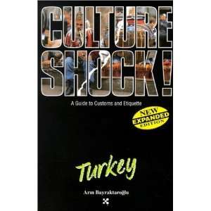  Turkey (Culture Shock! A Survival Guide to Customs 