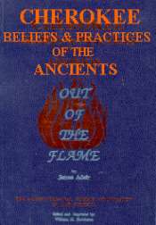 ANCIENT CHEROKEE BELIEFS & PRACTICES, NATIVE AMERICAN  