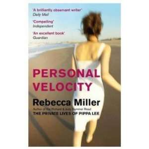  Personal Velocity Miller Rebecca Books