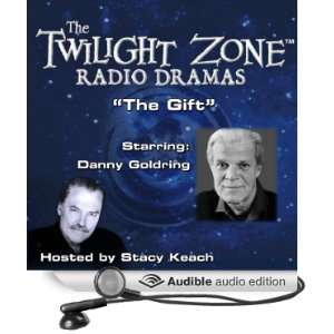  The Gift The Twilight Zone Radio Dramas (Audible Audio 