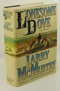 Lonesome Dove ~by LARRY MCMURTRY~ 1st/1st Edition 1985  