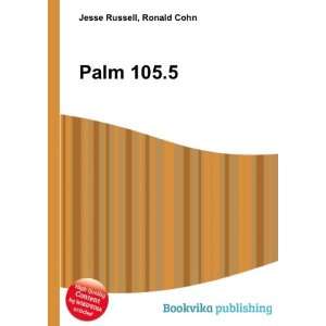  Palm 105.5 Ronald Cohn Jesse Russell Books