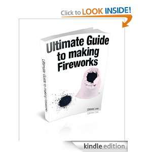 Ultimate Guide to Making Fireworks: Derek Lee:  Kindle 