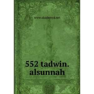  552 tadwin.alsunnah www.akademya.net Books