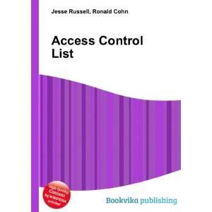  Access Control List Ronald Cohn Jesse Russell Books