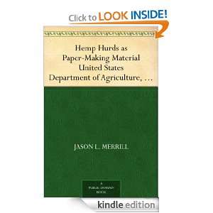 Hemp Hurds as Paper Making Material United States Department of 
