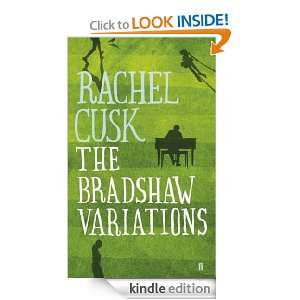 The Bradshaw Variations Rachel Cusk  Kindle Store