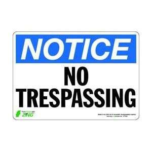 Sign,notice No Trespassing,7x10,adhesive   ZING  