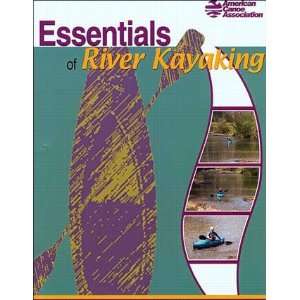  Essentials Of River Kayaking Book