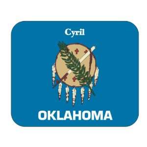  US State Flag   Cyril, Oklahoma (OK) Mouse Pad Everything 