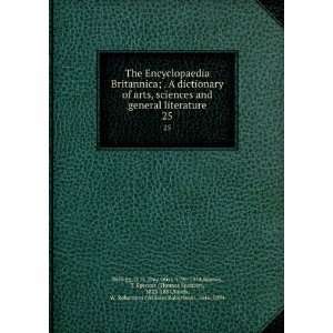 The Encyclopaedia Britannica; . A dictionary of arts, sciences and 