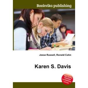  Karen S. Davis Ronald Cohn Jesse Russell Books