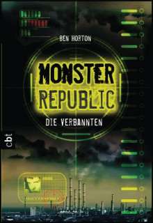 BEN HORTON Monster Republic 1 Die Verbannten ***NEU*** 3570306917 