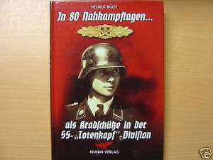 In 80 Nahkampftagen SS Totenkopf Division Helmut Büch  