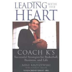   for Basketball, Business, and Life [Hardcover]: Mike Krzyzewski: Books