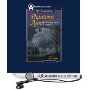  Phantoms Afoot Helping the Spirits Among Us (Audible 
