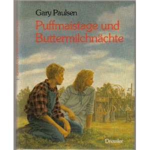 Puffmaistage und Buttermilchnächte  Gary Paulsen Bücher