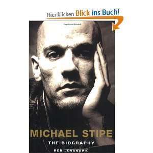 Michael Stipe The Biography  Rob Jovanovic Englische 