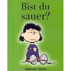 Bist du sauer?: .de: Charles M. Schulz: Bücher