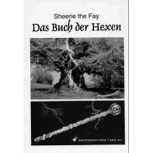 Das Buch der Hexen  Sheerie the Fay Bücher