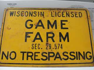   Licensed Game Farm, No Trespassing sign, Sec. 29.574, original,old