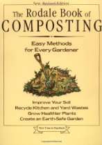    The Rodale Book of Composting Easy Methods for Every Gardener