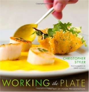 Working the Plate The Art of Food Presentation