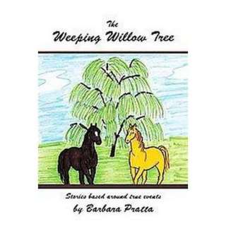 The Weeping Willow Tree (Hardcover).Opens in a new window