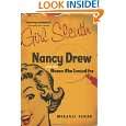 Girl Sleuth Nancy Drew and the Women Who Created Her by Melanie 