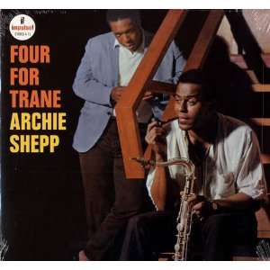  Four For Trane Archie Shepp Music