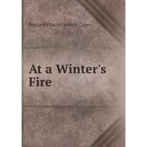  At a Winters Fire Bernard Edward Joseph Capes Books