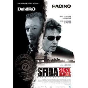   Pacino)(Carla Gugino)(Donnie Wahlberg)(John Leguizamo)(Brian Dennehy