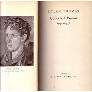 Dylan Thomas Collected Poems, 1934 1952