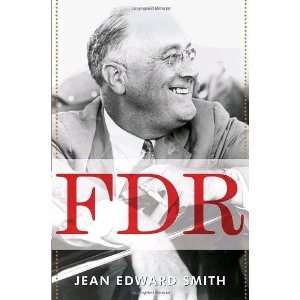  FDR [Hardcover] Jean Edward Smith Books