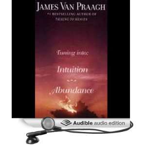   Intuition/Abundance (Audible Audio Edition) James Van Praagh Books